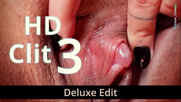 HD Clit 3 – Deluxe Edit